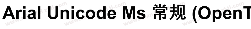 Arial Unicode Ms 常规 (OpenTy字体转换